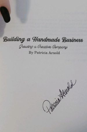 Starting a Handmade Business by Tricia Arnold Autographed Print Copy