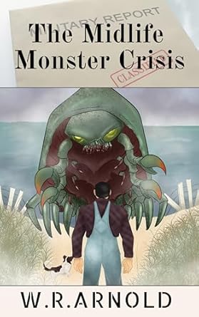 Read more about the article 👾 October Spotlight: The Mid Life Monster Crisis by W.R. Arnold