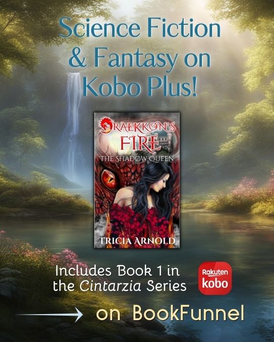 An ad featuring Kobo Plus Fantasy & Scifi books on BookFunnel. The ad has a luminous fantasy landscape with a lake and glowing sky as a background and a book cover for Draekkon's Fire by Tricia Arnold.