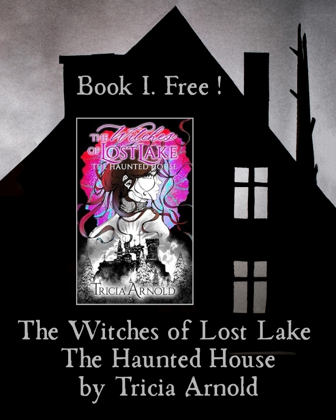Get Book 1 of The Witches of Lost Lake Free! This ad has the book cover against a dark silhouette of a house.